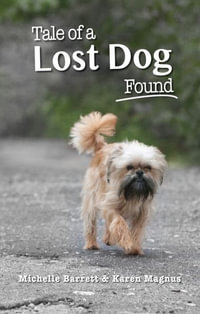 Tale of a Lost Dog Found - Michelle Barrett