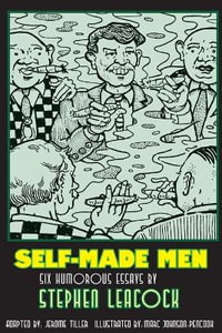 Self-Made Men - Stephen Leacock