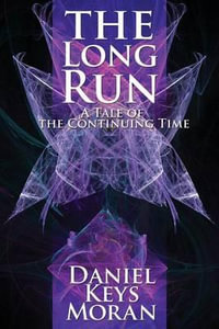 The Long Run - Daniel Keys Moran