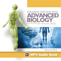 Exploring Creation with Advanced Biology, 2nd Edition - Marilyn Shannon