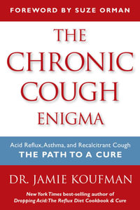 The Chronic Cough Enigma : How to recognize Neurogenic and Reflux Related Cough