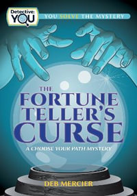 The Fortune Teller's Curse : A Choose Your Path Mystery - Deb Mercier