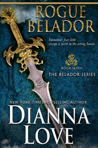 Rogue Belador : Belador Book 7 - Dianna Love