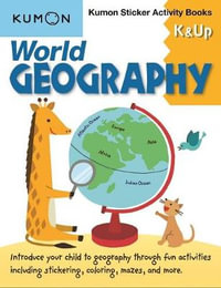 World Geography : K & Up : Sticker Activity Book - Kumon Publishing