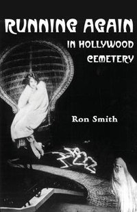 Running Again in Hollywood Cemetery - Ron Smith