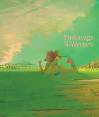 Lisa Yuskavage : Wilderness - Lisa Yuskavage