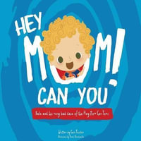 Hey Mom Can You : Hey Mom - Cari Pointer