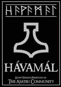 Havamal : Study Version Presented By: The Asatru Community, Inc. - Vincent Panell