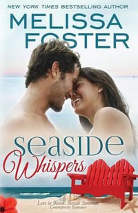 Seaside Whispers : (Love in Bloom Seaside Summers): Matt Lacroux - Melissa Foster