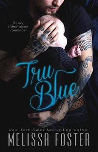 Tru Blue : The Whiskeys: Dark Knights at Peaceful Harbor - Melissa Foster