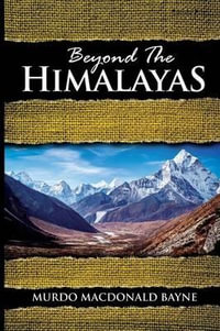 Beyond the Himalayas : (A Gnostic Audio Selection, Includes Free Access to Streaming Audio Book) - Murdo MacDonald Bayne