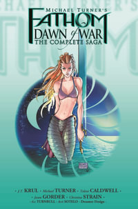 Fathom : Dawn Of War Vol.1 (Third Printing) - J. T. Krul