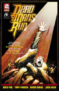 Dead Man's Run Volume 1 : DEAD MANS RUN TP - Greg Pak