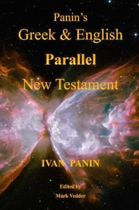 Panin's Greek and English Parallel New Testament - Ivan Panin