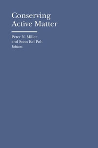 Conserving Active Matter : Bard Graduate Center - Cultural Histories of the Material World - Peter N. Miller