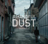 A Handful of Dust : Syrian Refugees in Turkey - Nalbandian Nish