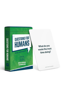 Questions for Humans : High School Classroom - John Delony