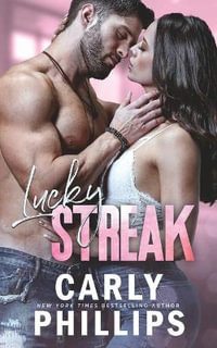 Lucky Streak : Lucky Series - Carly Phillips