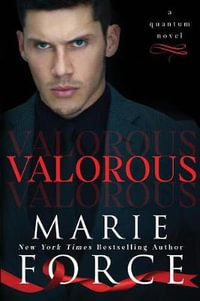 Valorous : Quantum - Marie Force