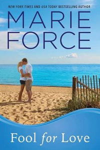 Fool for Love : Gansett Island Series, Book 2 - Marie Force