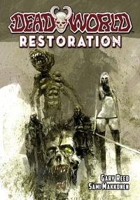 Deadworld : Restoration - Gary Reed