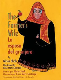 The Farmer's Wife / La esposa del granjero : English-Spanish Edition - Idries Shah