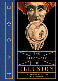 Spectacle of Illusion - Matthew Tompkins