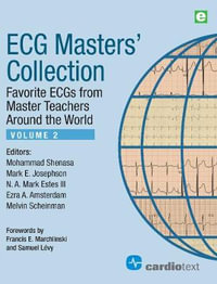 ECG Masters' Collection : Favorite Ecgs from Master Teachers Around the World - Mohammad, M.D. Shenasa