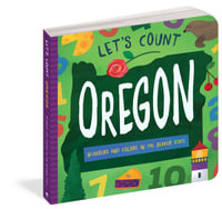 Let's Count Oregon : Numbers and Colors in the Beaver State - David W. Miles