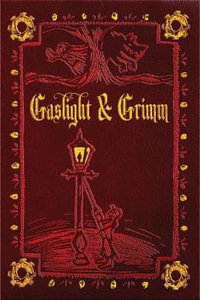 Gaslight & Grimm : Steampunk Faerie Tales - Jody Lynn Nye