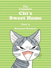 The Complete Chi's Sweet Home Part 3 : Chi's Sweet Home - Konami Kanata