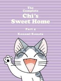 The Complete Chi's Sweet Home, Part 4 : The Complete Chi's Sweet Home - Konami Kanata