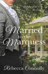 Married to the Marquess : Arrangements, Book 2 - Rebecca Connolly