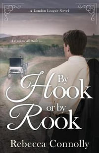 By Hook or By Rook : London League, Book 4 - Rebecca Connolly