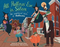 All Hallows' Eve in Salem the Unofficial Town of Halloween - Kristian James