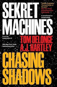 Chasing Shadows : Sekret Machines : Book 1 - Tom DeLonge