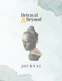 Betrayal and Beyond Journal - Diane Roberts