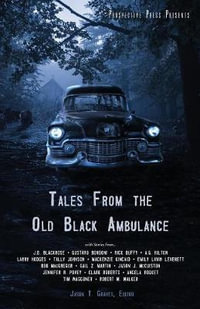 Tales From the Old Black Ambulance - Jason Graves