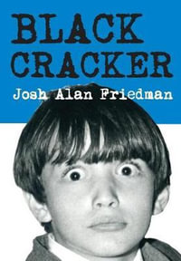 Black Cracker - Josh Alan Friedman