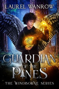 Guardian of the Pines : Large Print Edition - Laurel Wanrow