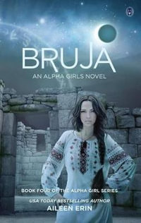 Bruja : Alpha Girls - Aileen Erin