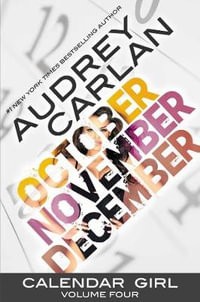 October/November/December : The Calendar Girl Series : Volume Four - Audrey Carlan