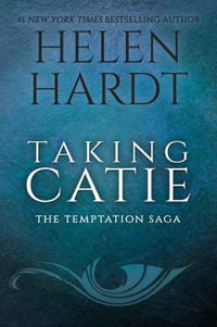 Temptation : Taking Catie : Temptation Book 3 - Helen Hardt