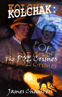 Kolchak : The Poe Crimes - James Chambers