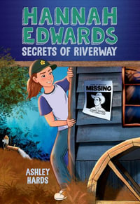 Hannah Edwards Secrets of Riverway : Hannah Edwards - Ashley Hards