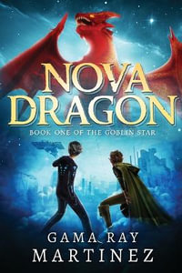 Nova Dragon - Gama Ray Martinez