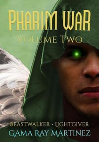 Pharim War Volume 2 : Pharim War - Gama Ray Martinez