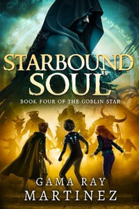 Starbound Soul - Gama Ray Martinez