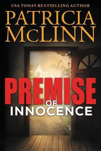 Premise of Innocence : Innocence Trilogy - Patricia McLinn