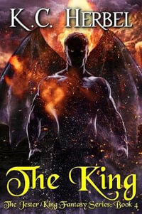 The King : The Jester King Fantasy Series: Book Four - TBD